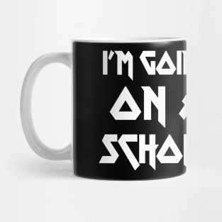 I'm Going To Hell On A Full Scholarship - funny typography gift Mug